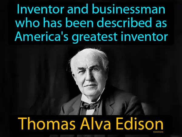 inventor and businessman who has been described as America's greatest inventor