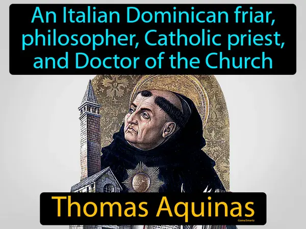 An Italian Dominican friar, philosopher, Catholic priest, and Doctor of the Church