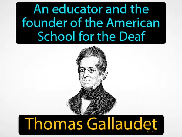 an educator and the founder of the American School for the Deaf