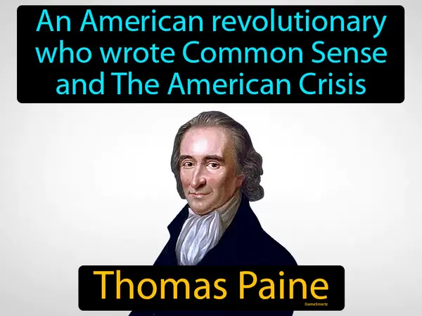 an American revolutionary who wrote Common Sense and The American Crisis