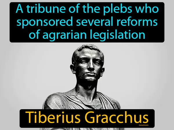 a tribune of the plebs who sponsored several reforms of agrarian legislation