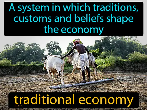 A system in which traditions, customs and beliefs shape the economy