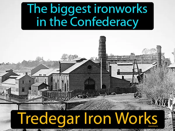 the biggest ironworks in the Confederacy