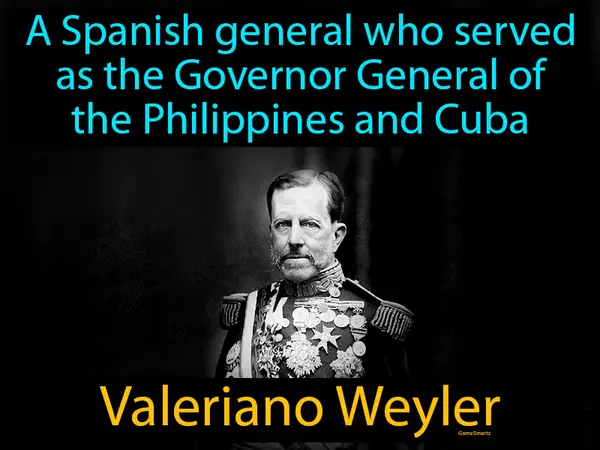 a Spanish general who served as the Governor General of the Philippines and Cuba