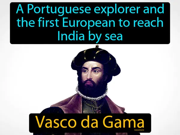 a Portuguese explorer and the first European to reach India by sea