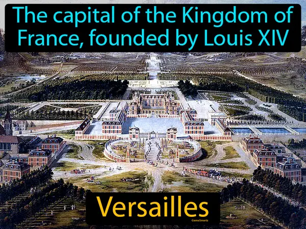 The capital of the Kingdom of France, founded by Louis XIV