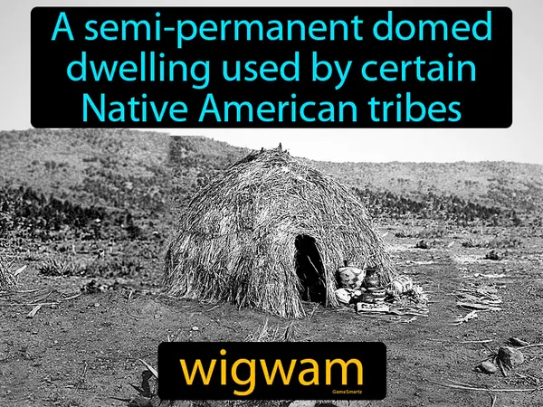 A semi-permanent domed dwelling used by certain Native American tribes