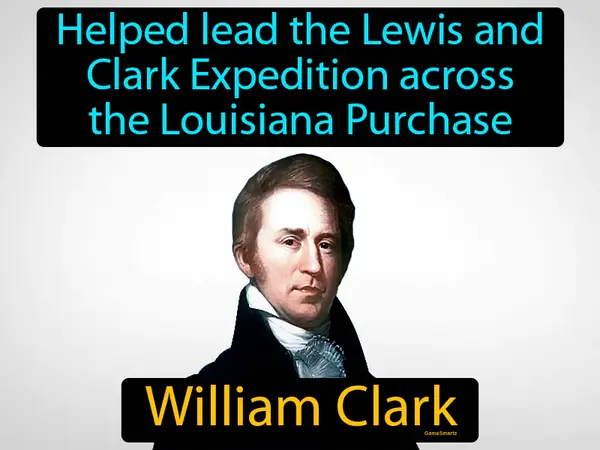 helped lead the Lewis and Clark Expedition across the Louisiana Purchase