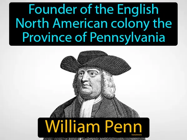 founder of the English North American colony the Province of Pennsylvania