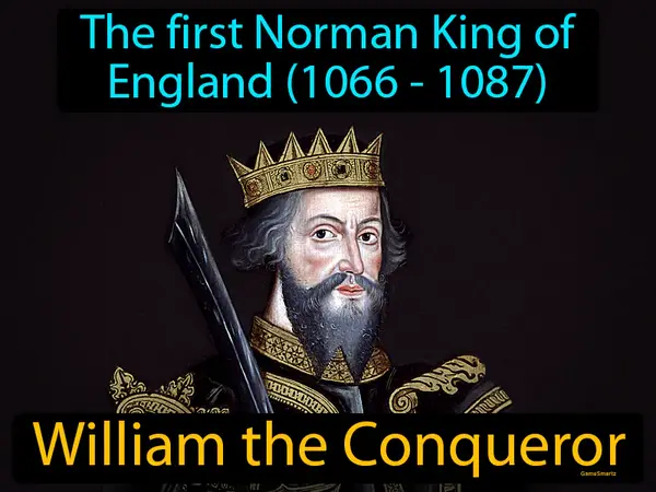 the first Norman King of England (1066 - 1087)