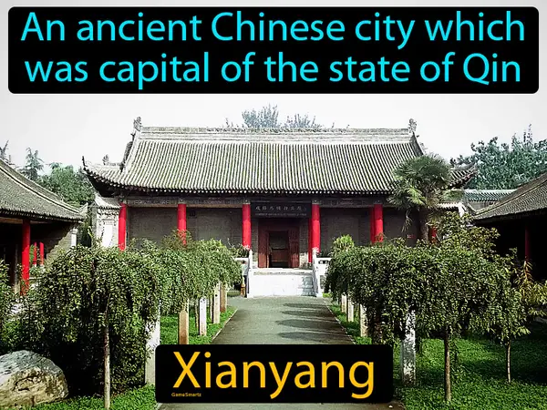 an ancient Chinese city which was capital of the state of Qin