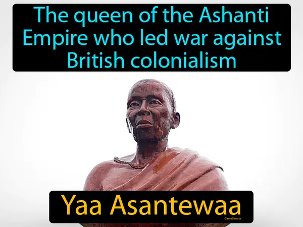 The queen of the Ashanti Empire who led war against British colonialism
