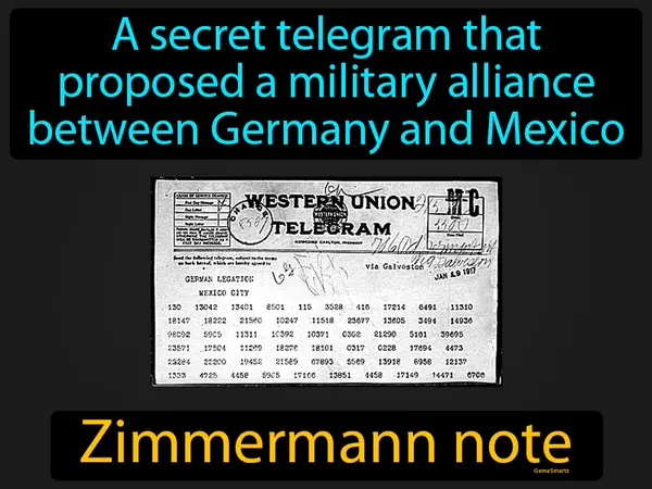 a secret telegram that proposed a military alliance between Germany and Mexico