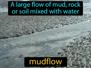 a large flow of mud, rock or soil mixed with water