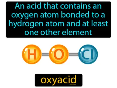 an acid that contains an oxygen atom bonded to a hydrogen atom and at least one other element
