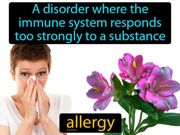 a disorder where the immune system responds too strongly to a substance