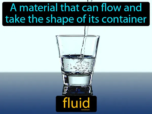 a material that can flow and take the shape of its container