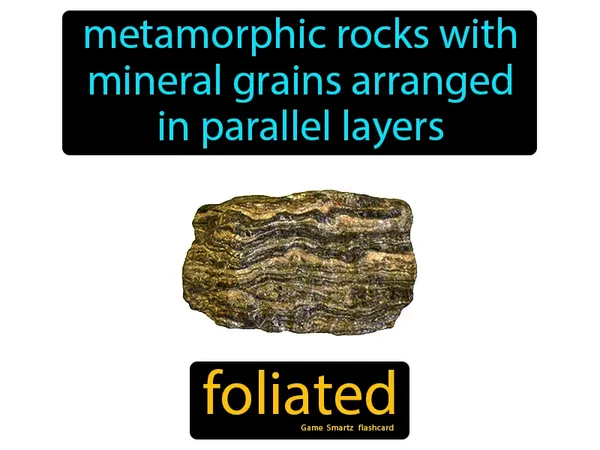 metamorphic rocks with mineral grains arranged in parallel layers