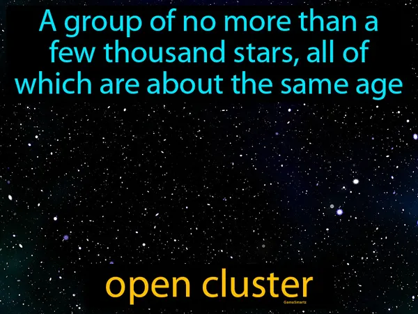 a group of no more than a few thousand stars, all of which are about the same age