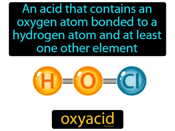 an acid that contains an oxygen atom bonded to a hydrogen atom and at least one other element