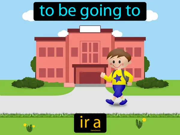 to be going to
