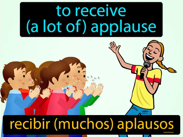 to receive (a lot of) applause